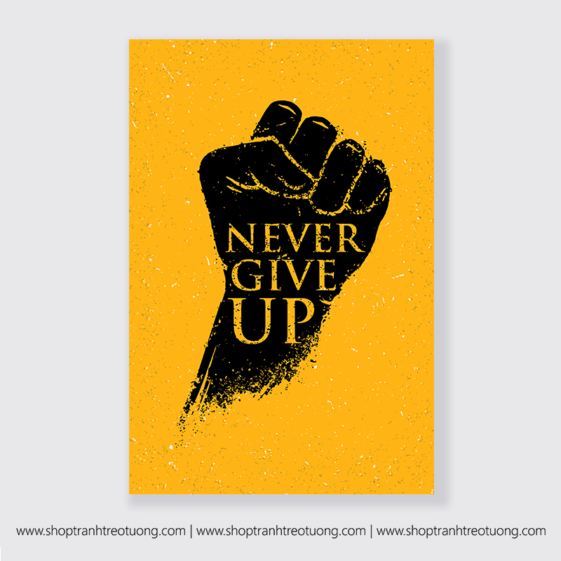 Tranh động lực: Never give up