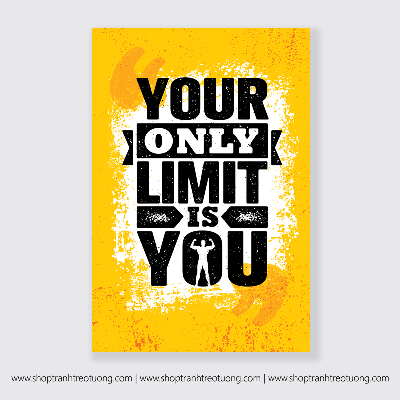 Tranh động lực: your only limit is you