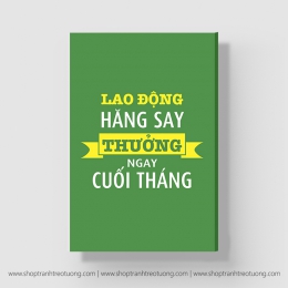 Tranh động lực: Lao động..., thưởng ngay cuối tháng