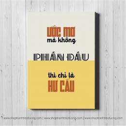 Tranh động lực: Ước mơ mà không phấn đấu thì chỉ là hư cấu