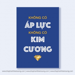 Tranh văn phòng: Không có áp lực không có kim cương